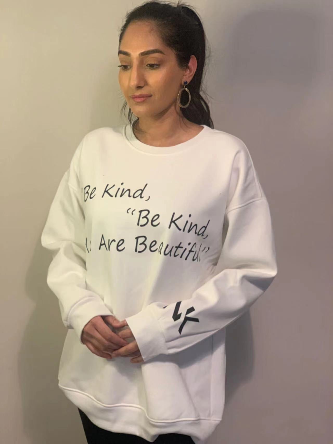 NAFISA'S WHITE BE KIND BE KIND, YOU ARE BEAUTIFUL SWEATSHIRT